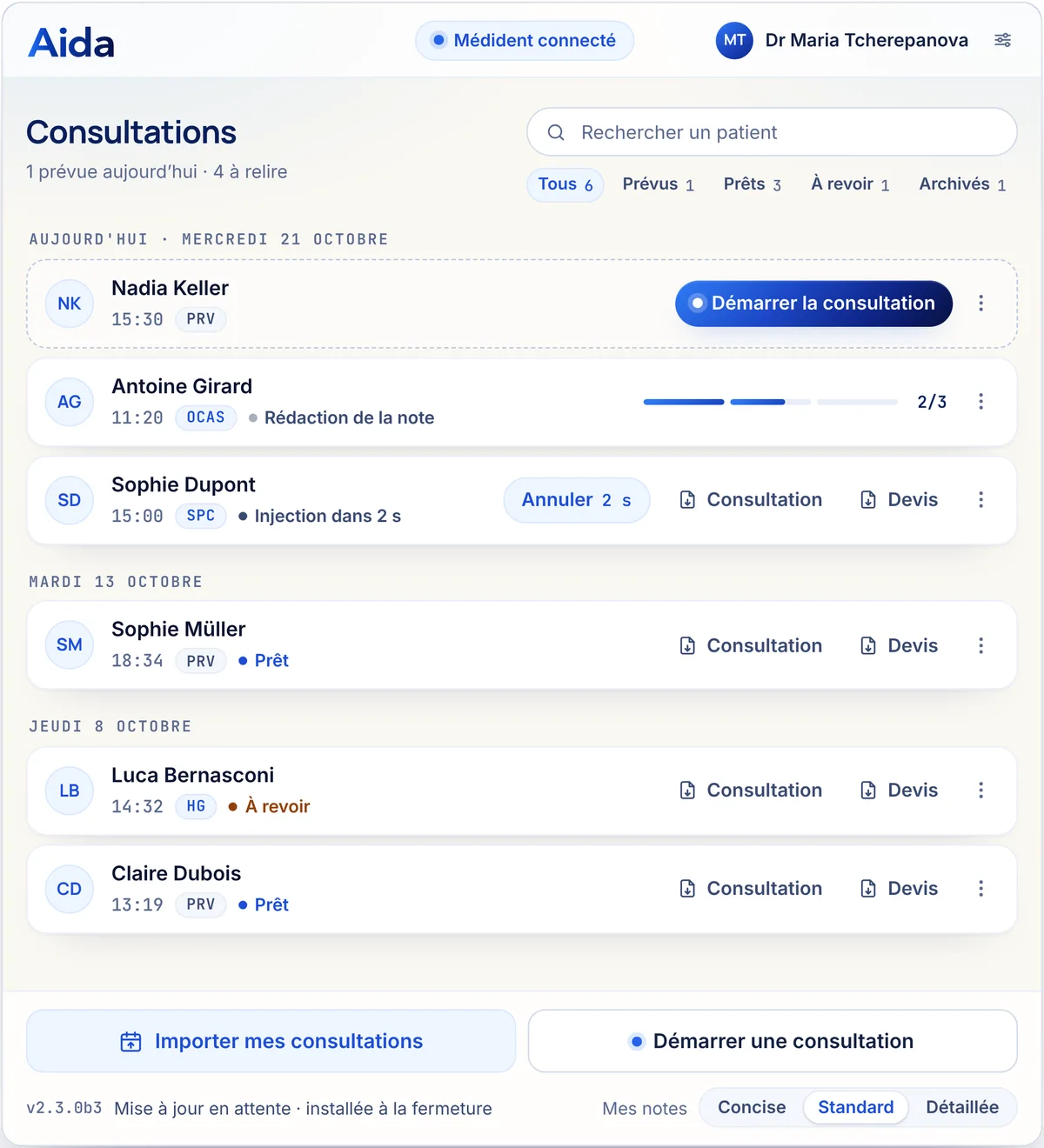 La liste des consultations : la fiche validée affiche « Injection dans 2 s » et un bouton Annuler